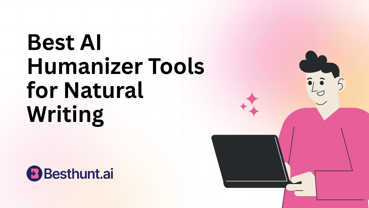 9 Best AI Humanizer Tools for Natural Writing