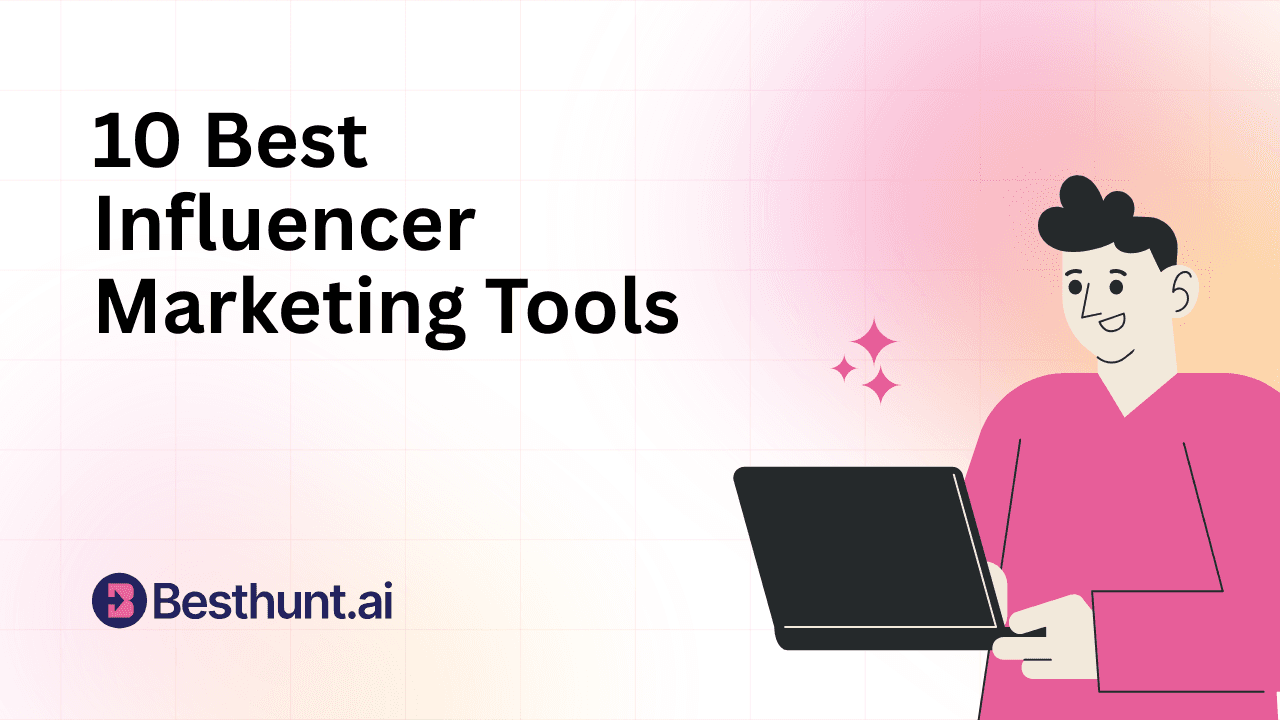 10 Best Influencer Marketing Tools